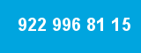 922 996 81 15 922 996 81 15
